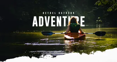 Bethel Outdoor Adventure